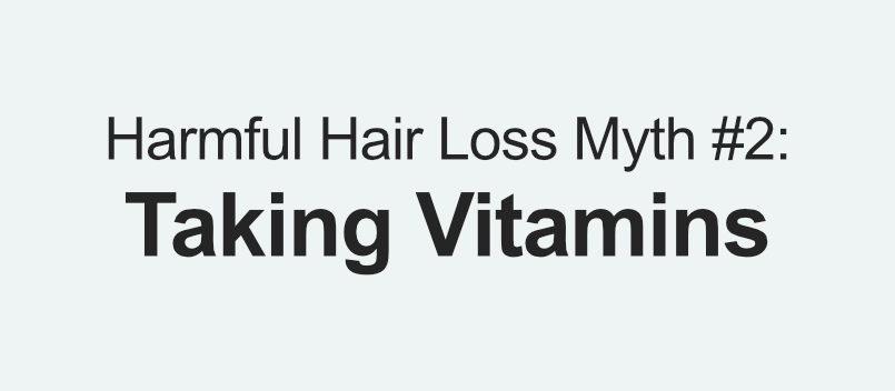 Harmful Hair Loss Myth #2: Taking Vitamins 🍊